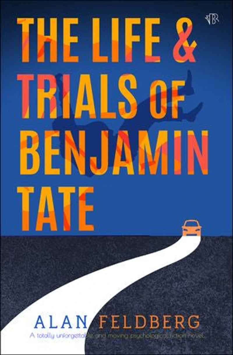 The Life and Trials of Benjamin Tate: A brand new totally unforgettable and moving psychological fiction novel