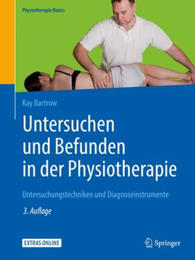 Untersuchen und Befunden der Physiotherapie: Untersuchungstechniken Diagnoseinstrumente