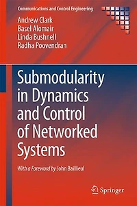 Submodularity Dynamics and Control of Networked Systems