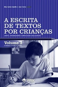 A escrita de texto por crianças: Volume 3