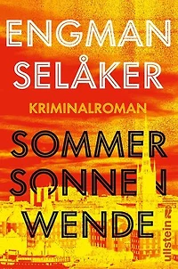 Sommersonnenwende: Kriminalroman | Ein düsterer Schweden-Krimi: Mittsommerhitze, 90er-Jahre-Flair und tödliche Geheimnisse