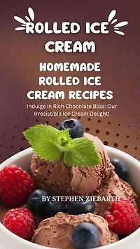 Rolled ice Cream: Homemade Rolled Ice Cream Recipe