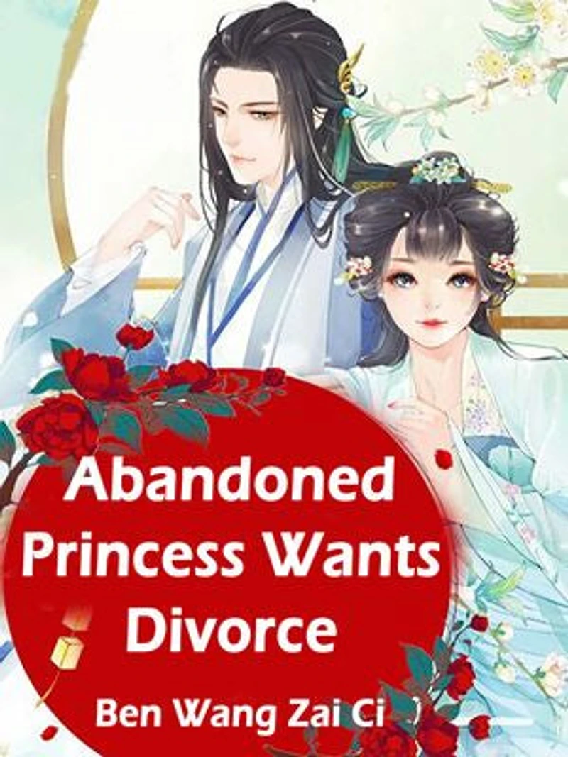Abandoned Princess Wants Divorce: Volume 4