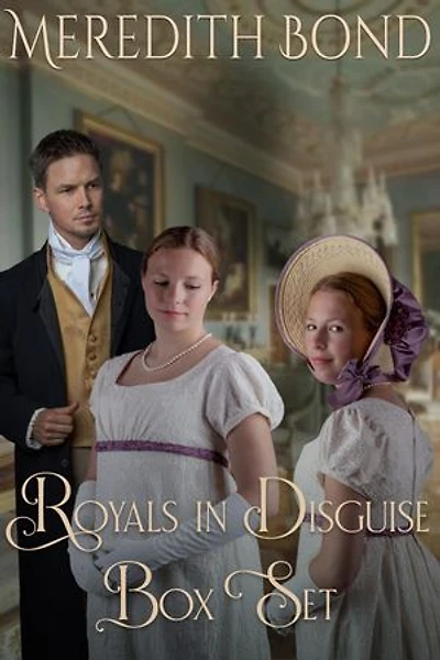 Royals in Disguise Box Set: A Sweet Regency Mystery