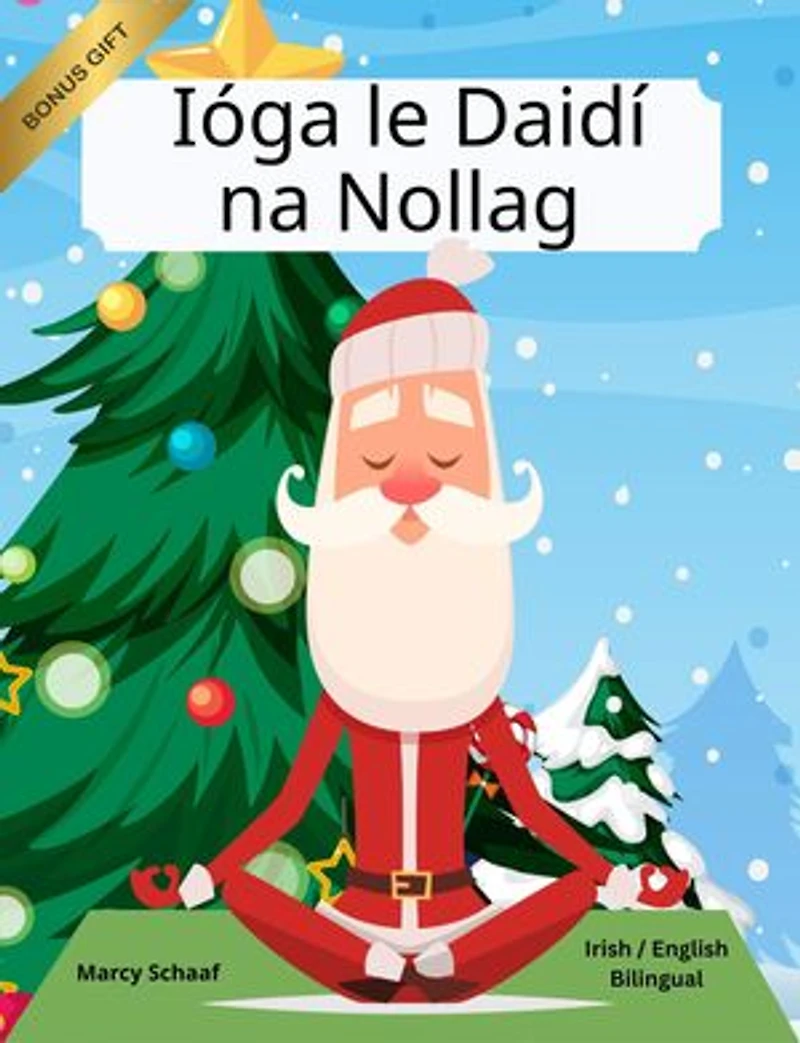Ióga le Daidí na Nollag (Irish / English Bilingual) Yoga with Santa