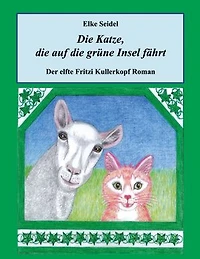 Die Katze, die auf die grüne Insel fährt: Der elfte Fritzi Kullerkopf Roman