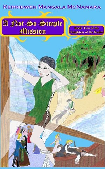 A Not-So-Simple Mission: Knightess of the Realm, #2
