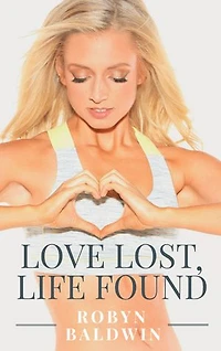 Love Lost, Life Found