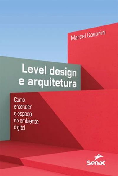 Level design e arquitetura: como entender o espaço do ambiente digital