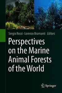 Perspectives On The Marine Animal Forests Of World