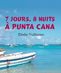 7 jours, 8 nuits à Punta Cana: Séjour en République Dominicaine
