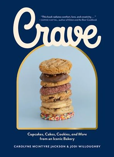 Crave: Cupcakes, Cakes, Cookies, and More from an Iconic Bakery