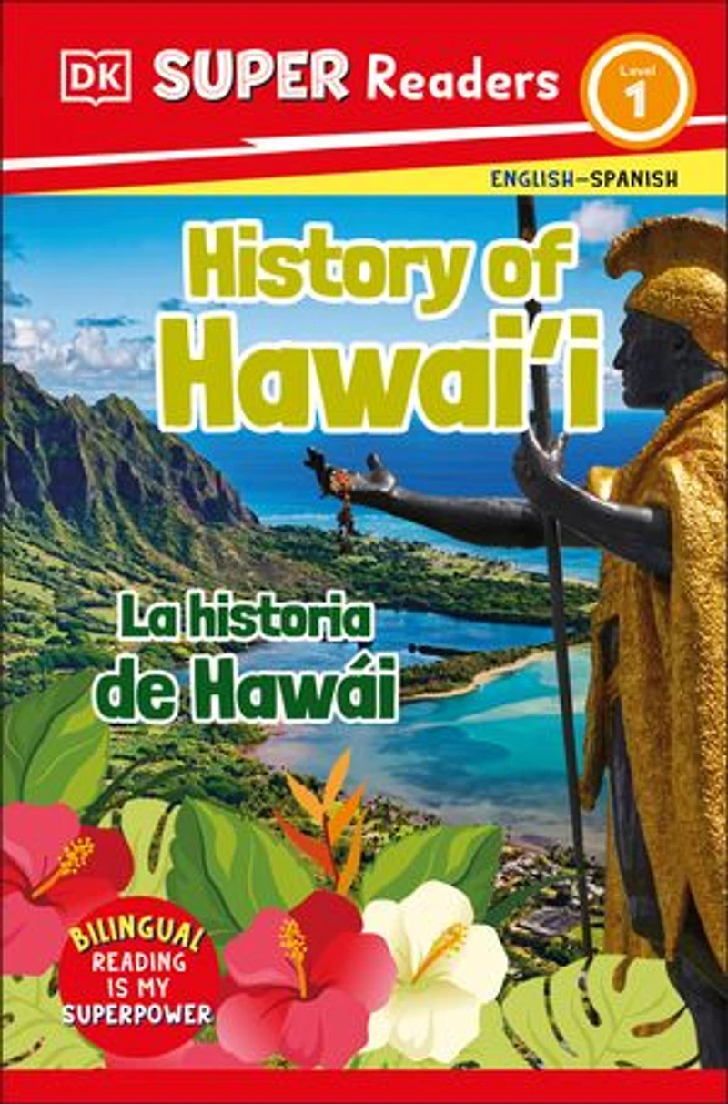 DK Super Readers Level 1 English-Spanish Bilingual History of Hawai'i  - La historia de Hawái