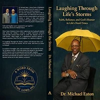 Laughing Through the Storm Faith, Resilience, and God's Humor in Life's Hard Times
