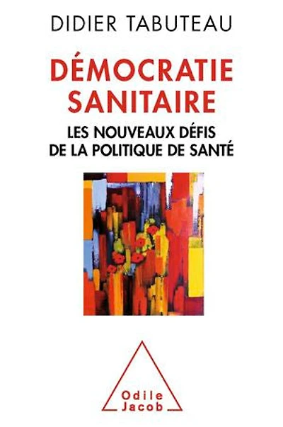 Démocratie sanitaire: les nouveaux défis de la politique santé