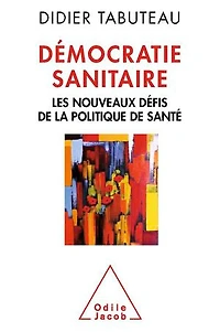 Démocratie sanitaire: les nouveaux défis de la politique santé