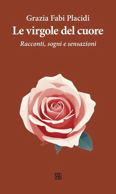Le virgole del cuore: Racconti, sogni e sensazioni