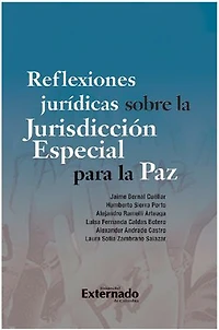 Reflexiones jurídicas sobre la Jurisdicción Especial para la Paz