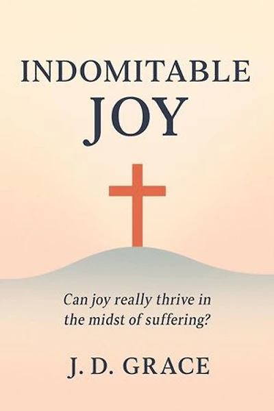 Can Joy Really Thrive in the Midst of Suffering?