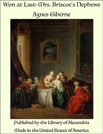 Won at Last: Mrs. Briscoe's Nephews