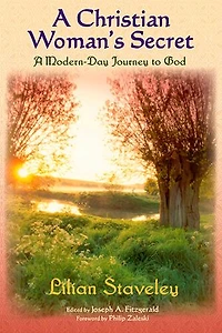 A Christian Woman's Secret: Modern-Day Journey to God