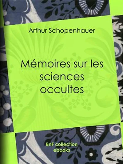 Mémoires sur les sciences occultes