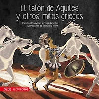 El talón de Aquiles y otros mitos griegos