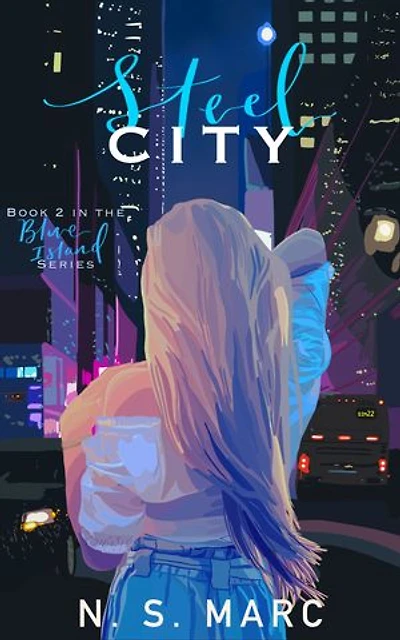 Steel City: Part 2 of the Blue Island series