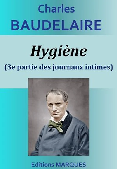Hygiène (3e partie des journaux intimes)