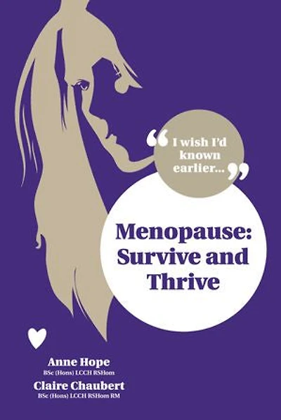 Menopause - Survive and Thrive
