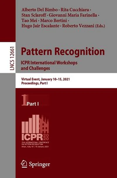 Pattern Recognition. ICPR International Workshops and Challenges: Virtual Event, January 10-15, 2021, Proceedings