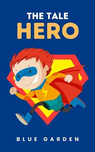 The Tale Hero: Childhood Friends, #1