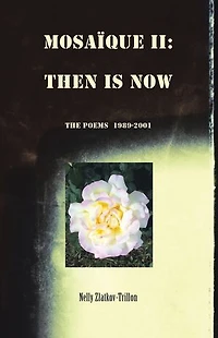 MOSAÏQUE II: THEN IS NOW 1989-2001