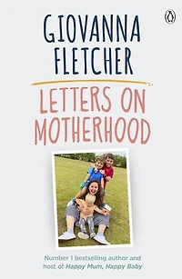 Letters on Motherhood: An emotional historical saga about family bonds and the power of love