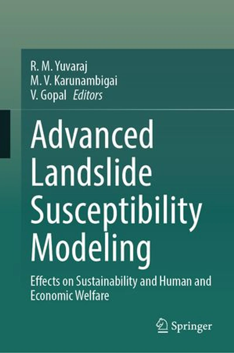 Advanced Landslide Susceptibility Modeling: Effects on Sustainability and Human Economic Welfare