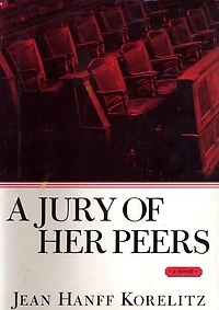 A Jury of Her Peers: A Novel