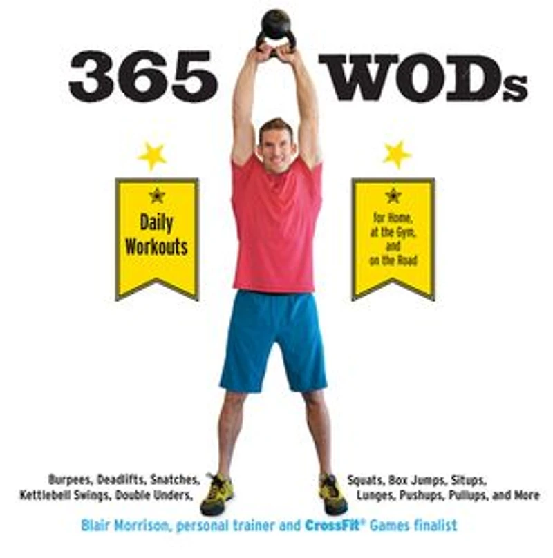 365 Wods: Burpees, Deadlifts, Snatches, Squats, Box Jumps, Situps, Kettlebell Swings, Double Unders, Lunges,