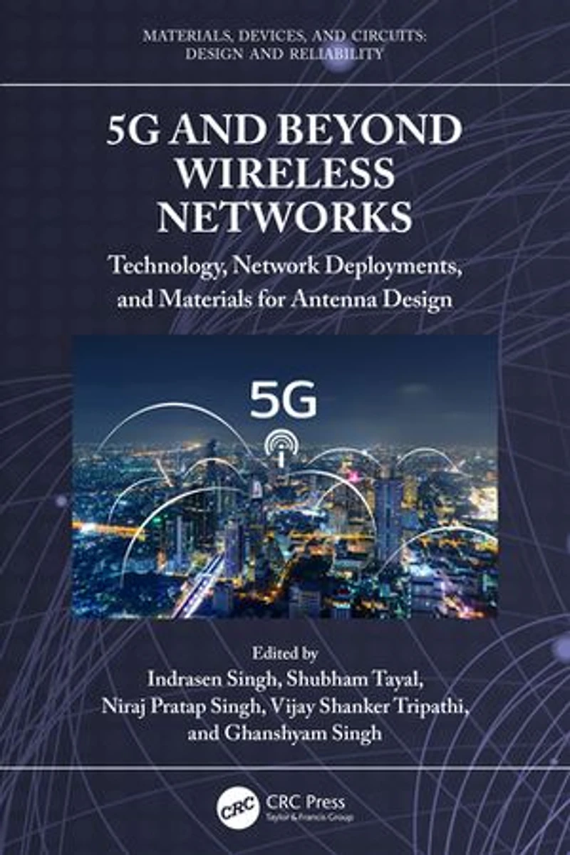 5G and Beyond Wireless Networks: Technology, Network Deployments, Materials for Antenna Design