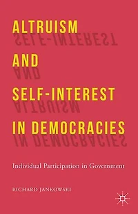 Altruism and Self-Interest Democracies: Individual Participation Government