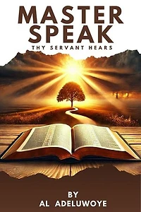 Master Speak: Thy Servant Hears