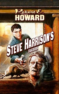 Steve Harrison's Casebook