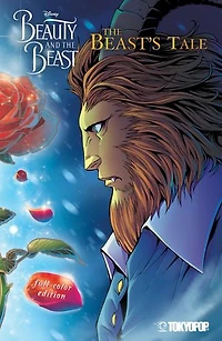 Disney Manga: Beauty and The Beast - Beast's Tale (Full-Color Edition)