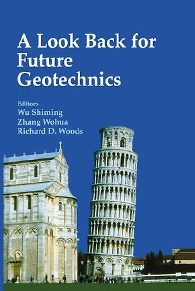 A Look Back for Future Geotechnics