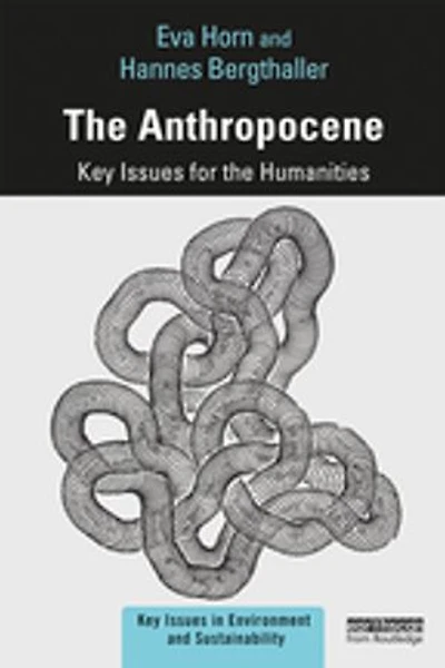 the Anthropocene: Key Issues for Humanities