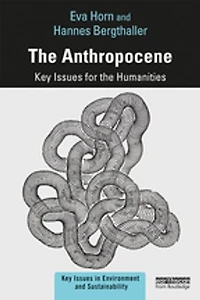 the Anthropocene: Key Issues for Humanities
