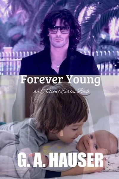 Forever Young: an Action! Series Book