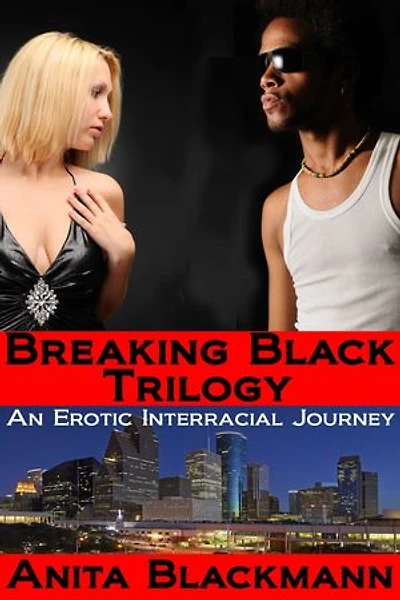 Breaking Black Trilogy: An Erotic Interracial Journey: Breaking Black, #101