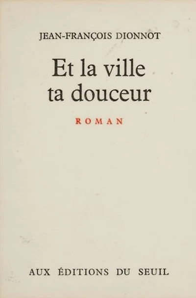 Et la ville ta douceur