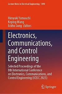 Electronics, Communications, and Control Engineering: Selected Proceedings of the 8th International Conference on Engineering (ICECC 2025)