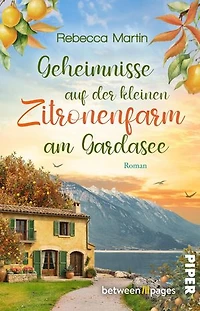 Lemon Blossoms - Geheimnisse in der kleinen Zitronenfarm am Gardasee: Roman | Wohlfühl Lese-Kurzurlaub in Italien.